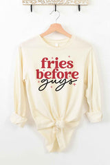 FRIES BEFORE GUYS LONG SLEEVE TEE